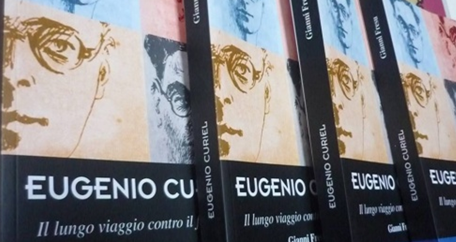 “EUGENIO CURIEL”, Il lungo viaggio contro il fascismo.